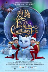 Elf Pets A Fox Cubs Christmas Tale <span style=color:#777>(2019)</span> [1080p] [WEBRip] [5.1] <span style=color:#fc9c6d>[YTS]</span>