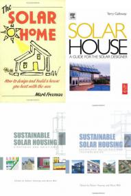 The Solar Home - How to Design and Build a House You Heat With the Sun +Sustainable Solar Housing Vol I & II <span style=color:#fc9c6d>- Mantesh</span>