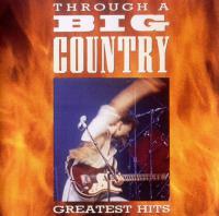 Big Country - Through A Big Country (Greatest Hits)<span style=color:#777> 1990</span> only1joe 320MP3
