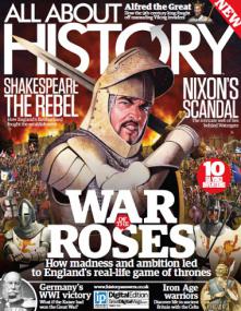 All About History - War of The Roses + How Madness and Ambition led to England's real - Life game of Thrones (Issue No  11)