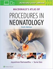 MacDonald's Atlas of Procedures in Neonatology, 6th Edition (EPUB)