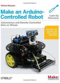 Make an Arduino-Controlled Robot