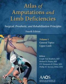 Atlas of Amputations & Limb Deficiencies, 4th edition