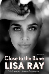 Close to the Bone - A Memoir
