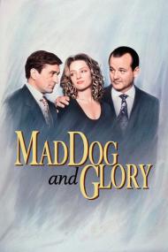 Mad Dog and Glory <span style=color:#777>(1993)</span> [1080p]