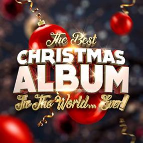 VA - The Best Christmas Album In The World   Ever <span style=color:#777>(2020)</span> Mp3 320kbps [PMEDIA] ⭐️