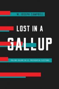 Lost in a Gallup - Polling Failure in U S  Presidential Elections