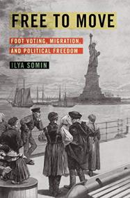 Free to Move - Foot Voting, Migration, and Political Freedom
