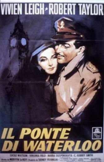 Il Ponte di Waterloo (Mervyn Le Roy, 1940) con Robert Taylor