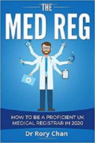 The Med Reg - How to be a Proficient UK Medical Registrar in<span style=color:#777> 2020</span>