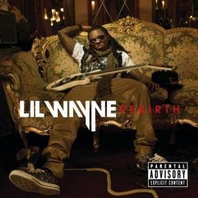 Lil Wayne - Rebirth (Deluxe Version) <span style=color:#777>(2010)</span> [iTunes] [XannyFamily]