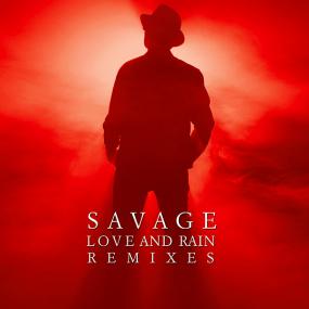 Savage - Love And Rain Remixes <span style=color:#777>(2020)</span>