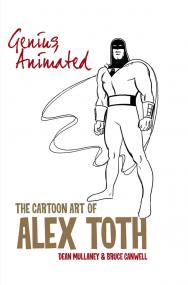 Genius, Animated - The Cartoon Art of Alex Toth <span style=color:#777>(2014)</span> (digital-Empire)