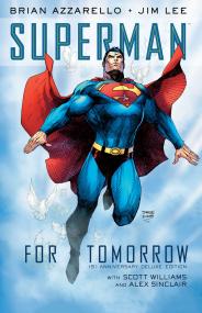 Superman - For Tomorrow 15th Anniversary Deluxe Edition <span style=color:#777>(2019)</span> (digital) (Son of Ultron-Empire)