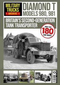 Military Trucks Archive Diamond T - Volume 3,<span style=color:#777> 2020</span>
