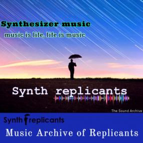 Synth replicants - Music Archive of Replicants [2020]