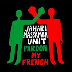 Jahari Masamba Unit - Pardon My French <span style=color:#777>(2020)</span> FLAC