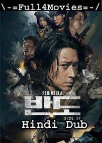 Train to Busan 2 - Peninsula <span style=color:#777>(2020)</span> 1080p (Cleaned) Hindi Dubbed HDRip x264 AAC <span style=color:#fc9c6d>By Full4Movies</span>