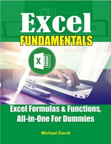 Excel Fundamentals - Excel Formulas and Functions - All-in-One For Dummies