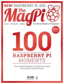 The MagPi - Issue 100 - December<span style=color:#777> 2020</span>