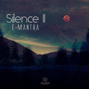 E-Mantra - Silence 2 <span style=color:#777>(2020)</span>