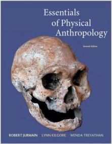 Essentials of Physical Anthropology, 7th Edition