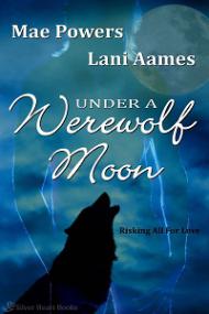 Mae Powers - Under A Werewolf Moon [Epub & Mobi]