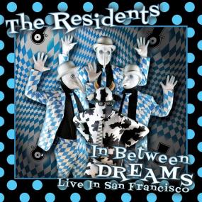 <span style=color:#777>(2020)</span> The Residents - In Between Dreams Live In San FraNCISco [FLAC]