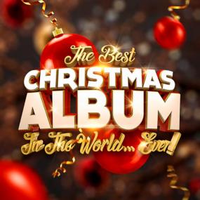 VA - The best Christmas album in the world   ever! -<span style=color:#777> 2020</span> [MP3-320kb] (dr)