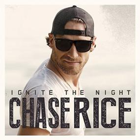 Chase Rice - Ignite the Night (Party Edition) <span style=color:#777>(2014)</span> 320kbps