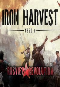 Iron.Harvest.Rusviet.Revolution.V1.1.0.1916.REPACK<span style=color:#fc9c6d>-KaOs</span>