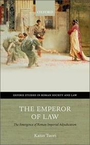 The Emperor of Law - The Emergence of Roman Imperial Adjudication [True PDF]