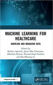 Machine Learning for Healthcare - Handling and Managing Data