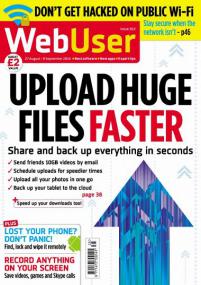 Webuser - Upload Huge Files Faster Share and Back Up Everything in Seconds + Lost Your Phone  Don't Panic + And record Anything on Your Screen  (Issue 352, 27 August<span style=color:#777> 2014</span>