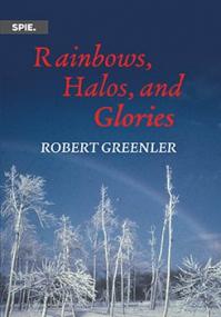 Rainbows, Halos, and Glories