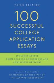 100 Successful College Application Essays (The Harvard Independent) Retail epub [Itzy]