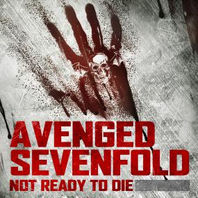 Avenged Sevenfold - Not Ready to Die <span style=color:#777>(2011)</span> [320 KBPS]