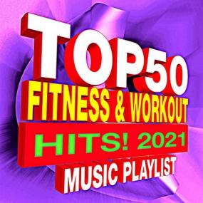 Top 50 Fitness & Workout Hits!<span style=color:#777> 2021</span> Music Playlist <span style=color:#777>(2021)</span> Mp3 320kbps [PMEDIA] ⭐️