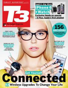 T3 Magazine UK - Get Your Connected + 52 wireless Upgrades to Change Your Life (November<span style=color:#777> 2014</span>)