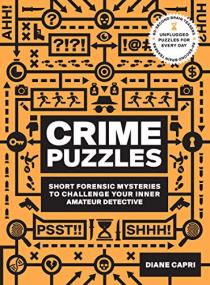 60-Second Brain Teasers Crime Puzzles - Short Forensic Mysteries to Challenge Your Inner Amateur Detective