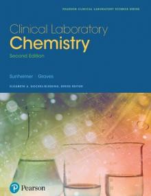 Clinical Laboratory Chemistry (Pearson Clinical Laboratory Science Series), 2nd Edition