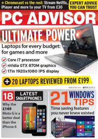 PC Advisor - Ultimate Power + Laptops for Every Budget for Games and More + 20 Laptops Reviewed + and 18 Latest Smartphones + 21 Windows Tips (December<span style=color:#777> 2014</span>)