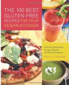 The 100 Best Gluten-Free Recipes for Your Vegan Kitchen (EPUB + MOBI + AZW3)
