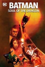 Batman Soul of the Dragon<span style=color:#777> 2021</span> 1080p NewComers