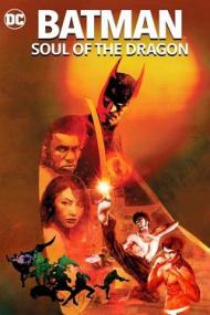Batman Soul of the Dragon<span style=color:#777> 2021</span> FRENCH HDRip XviD<span style=color:#fc9c6d>-EXTREME</span>