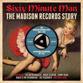 VA - Sixty Minute Man ~ The Madison Records Story 1958-1961 <span style=color:#777>(2014)</span>