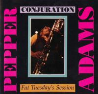 Pepper Adams - Conjuration - Fat Tuesday's Session <span style=color:#777>(1983)</span> [EAC-FLAC]