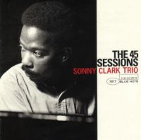 Sonny Clark - The 45 Sessions <span style=color:#777>(1996)</span> [EAC-FLAC]