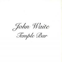 John Waite - Temple Bar<span style=color:#777> 1995</span> FLAC