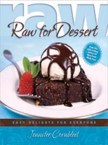 Raw for Dessert - Jennifer Cornbleet